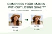 compress and optimize your images without losing quality