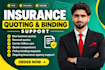 provide personal and commercial insurance quoting and binding support