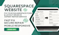 fix squarespace form, layout, or mobile issues professionally