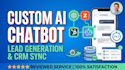 build custom ai chatbot for lead generation and crm integration