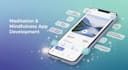 develop a meditation and mindfulness app with guided audio sessions