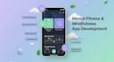 develop a mental fitness app with mindfulness and cognitive exercises