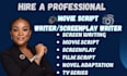 write movie script screenplay screen coverage script writer film script synopsis
