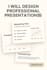 design professional powerpoint slides and presentations