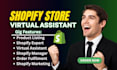 be your virtual assistant shopify manager and shopify marketing expert