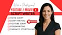 do movie script, screenwriting, youtube script screenplay tv pilot scriptwriting