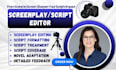 professionally rewrite, and edit, your movie script, screenplay, film script