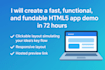 create a fast, functional, and fundable HTML5 demo app within 72 hours