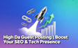 high da tech guest posting service