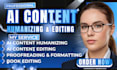 humanize ai content, edit ai content, book editing, proofreading and formatting