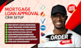 setup mortgage crm jungo surefire velocify bntouch floify lendingpad calyx point