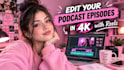 edit your podcast episodes in full HD quality with reels