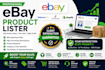 be your professional ebay product lister, SEO optimizer, store manager