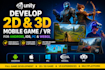 develop unity 2d 3d mobile game vr for android ios PC and webgl