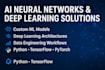 build ai neural networks, deep learning models and data engineering workflows