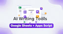 build custom ai writing tools and content automation systems in google sheets