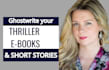 ghostwrite your thriller novel or short story with strong suspense and twists