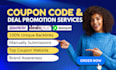 boost your sales with coupon, promo code submissions to 250 coupon code