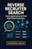 conduct a deep reverse recruiter search to find recruiter contacts
