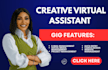 be your personal creative assistant and administrative virtual assistant