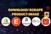do fast product image scraping for amazon and e commerce stores