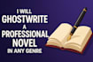 ghostwrite a professional novel in any genre