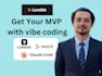 your vibe coding expert using claude code, replit, lovable for website mvp