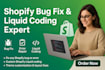 fix shopify bugs with liquid developer html custom coding sold out issues expert