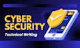 do cybersecurity report and technical writing projects
