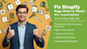 fix shopify bugs, errors, issues and theme issues quickly