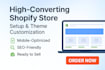 build high converting shopify store setup with professional theme customization