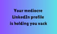 create and optimize your linkedin profile to attract recruiters and clients