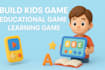 develop educational kids games in unity for mobile and PC
