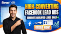 run high converting facebook lead ads
