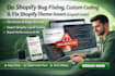 do shopify bug fixing shopify custom coding fix shopify theme issues liquid code