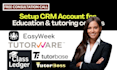 setup tutoring centers CRM class ledger tutorware easyweek tutorboss tutorbase