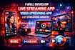 develop live streaming app, video streaming app, live streaming website