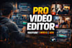 edit professional cinematic videos for youtube and social media