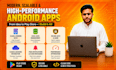build android or flutter app or mobile app and be your expert android developer