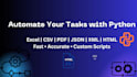 automate tasks in excel, CSV, json, XML, PDF, and HTML using python