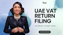 prepare and file uae vat return with fta compliance