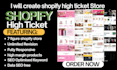 create shopify high ticket dropshipping store build high ticket shopify store