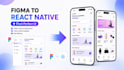 convert figma designs into pixel perfect react native UI