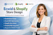 design a responsive ecwid store, ecwid SEO, shopify store, ecwid pod, printful