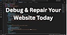 fix website bugs and issues quickly