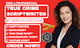 write true crime script podcast script youtube documentary video editing