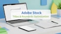 write SEO optimized adobe stock titles and keywords using ai