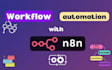 n8n automation n8n workflows ai integration and n8n agents