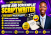 write and edit movie script, feature film screenplay and movie series