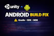 fix unity bugs, crashes, anr and build errors fast